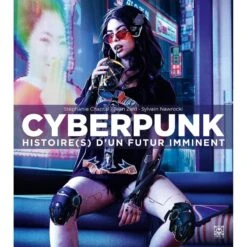 CYBERPUNK HISTOIRES D'UN FUTUR IMMINENT